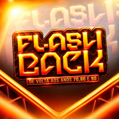 FESTA FLASHBACK - DE VOLTA AOS ANOS 70,80,90 & 2000